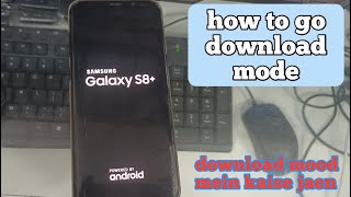 Samsung Galaxy S8+ Download Mode Kese Jaye/How To Go Download Mode Samsung Galaxy S8+ एकदम अलग तरीका screenshot 5