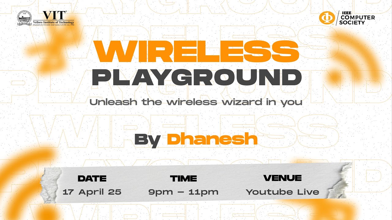The Wireless Playground | IEEE - Computer Society VIT