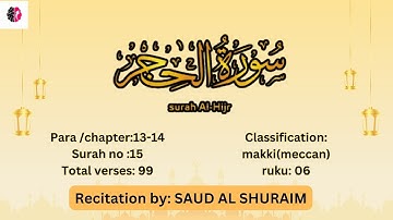 Surah Al-Hijr Full | By Sheikh Shuraim | With Arabic Text (HD) | Urdu Translation HD سورة الحجر
