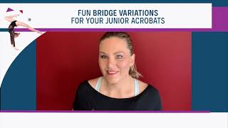 Fun Bridge Variations For Your Junior Acro Dancers