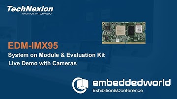 EW24 at the TechNexion Booth. Get to know EDM-IMX95