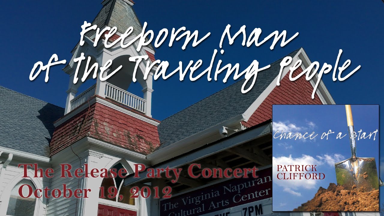 Freeborn Man of the Traveling People YouTube