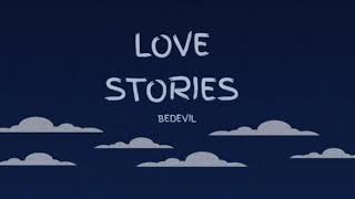 Bedevil - Love Stories