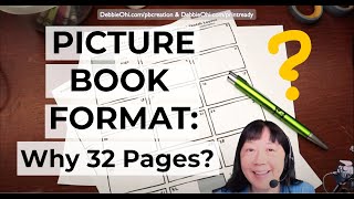 For Picture Book Creators: 32 Page Standard  Why? How Many Pages For Story?