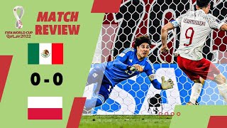 Ochoa saves the day Again | Mexico 0-0 Poland | FIFA world cup 2022 Review Highlights |