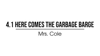 4.1Here Comes the Garbage Barge