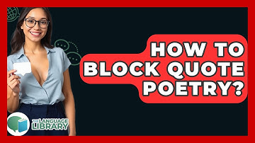 How To Block Quote Poetry? - The Language Library