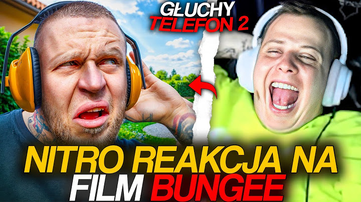 NITRO REAKCJA NA FILM BUNGEE | GŁUCHY TELEFON Z WYZWANIAMI 2