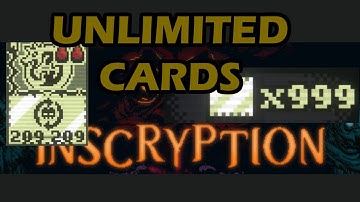 [Inscryption] - Unlimited Cards/Ouroboros Farm (Act 2)