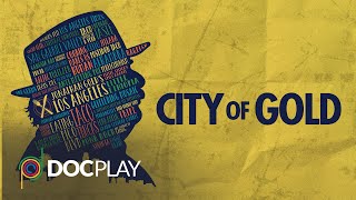 City of Gold | Official Trailer | DocPlay