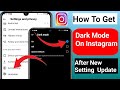 How To Enable Drak Mode On Instagram  After New Setting (Update 2024) || Instagram Dark Theme