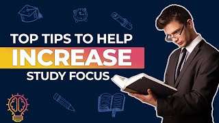 Top 10 Tips To Help Increase Study Focus - BEST STUDY TIPS FOR COLLEGE STUDENTS