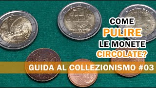 Come pulire le monete da 1 euro?