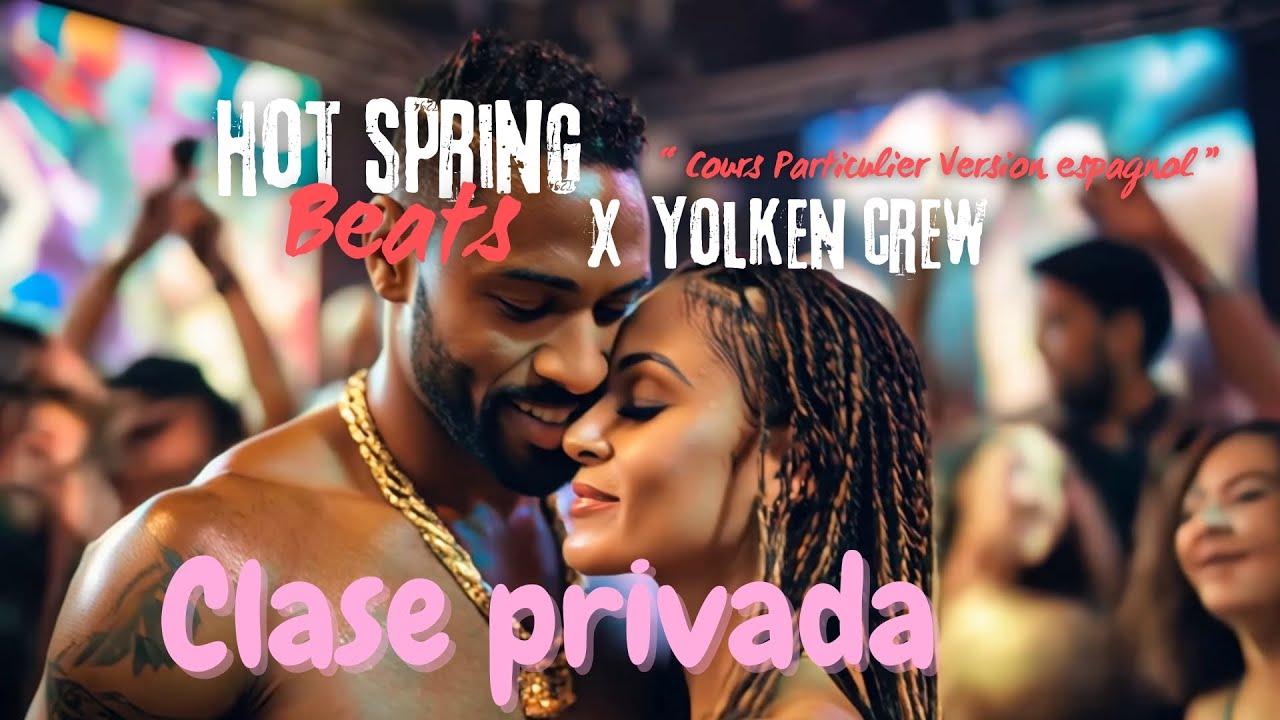Clase privada - Yolken Crew ft Hot Spring Beats versión en español
