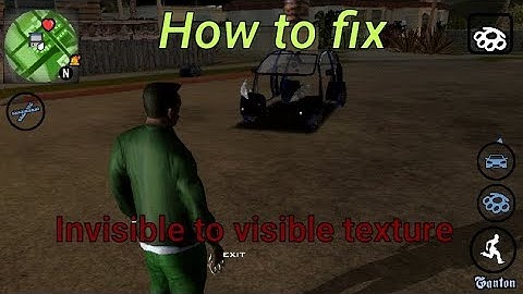 How to fix invisible textures in gta sa android