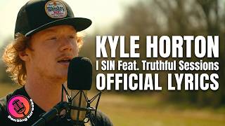 I Sin | Kyle Horton Feat. Truthful Sessions | Official Lyrics