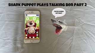 SB Movie: Shark Puppet plays Talking Ben! (Part 2)
