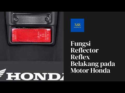 Fungsi Reflector Reflex Belakang pada Motor Honda