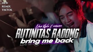DJ RUTINITAS RADONG x BRING ME BACK - STYLE PARTY FYP VIRAL TIKTOK - FIKRI FDRCTN FT ZAIN PROJECT