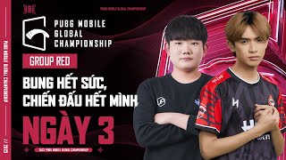 [VN] 2023 PMGC League | Group Red Day 3 | PUBG MOBILE GLOBAL CHAMPIONSHIP | KHU VỰC SEA TIẾN LÊN NÀO