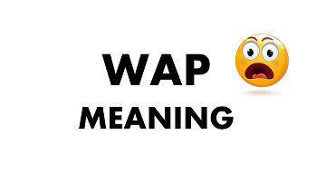 What WAP means?