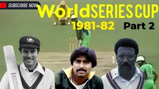 World Series Cup 1981/82 Part 2