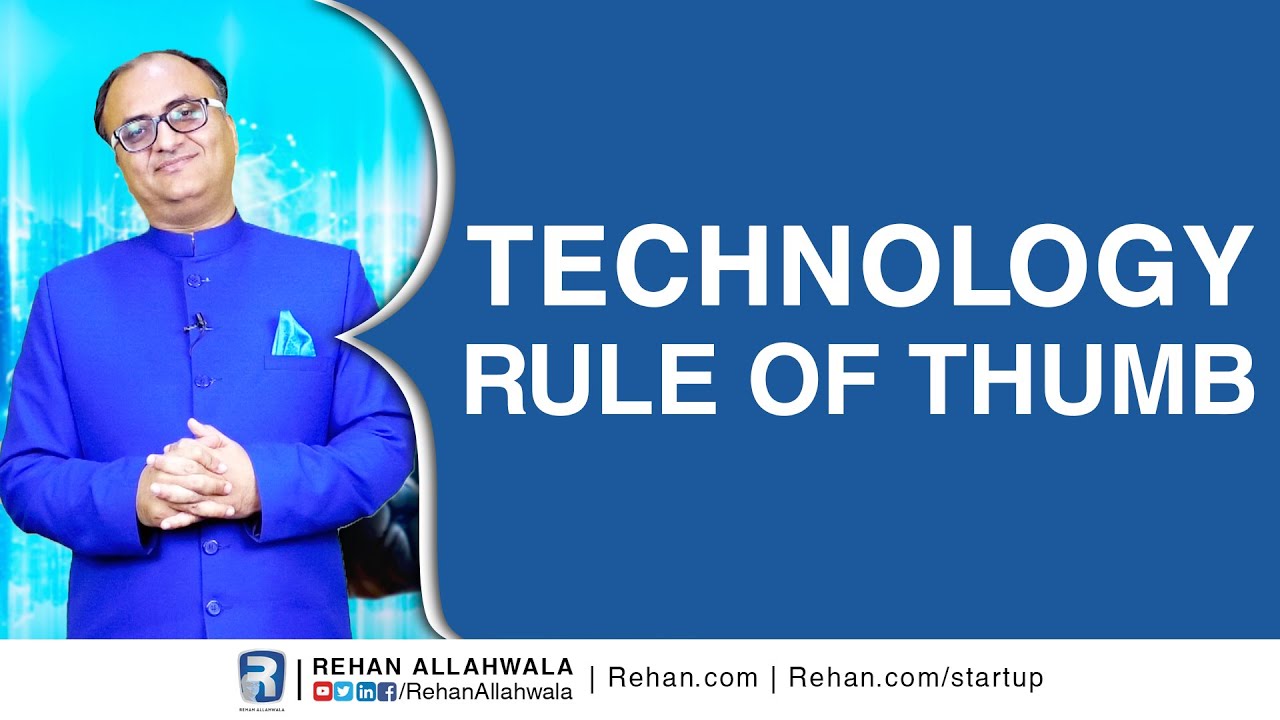 Thumbnail for Technology Rule Of Thumb | Rehan Allahwala