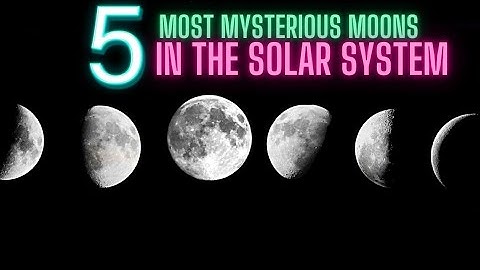 Top 5 Most Mysterious Moons in the Solar System | Hidden Oceans and Alien Worlds: 5 Mysterious Moons