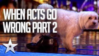 When acts go WRONG: Part 2 | Britain's Got Talent