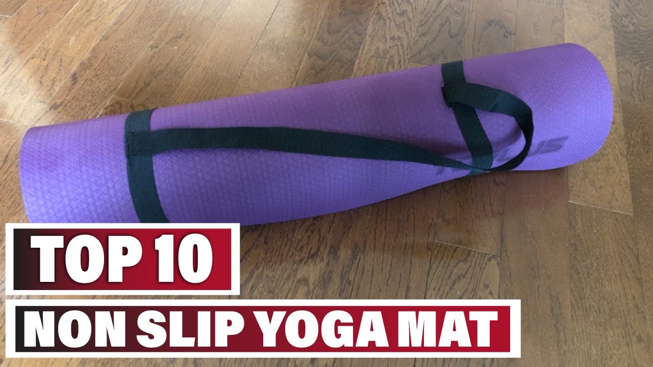 Best Non Slip Yoga Mat In 2024 Top 10 Non Slip Yoga Mats Review YouTube
