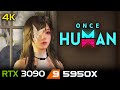 Once Human | 4K | RTX 3090 | 5950X