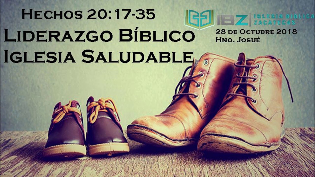 Hechos 20 17 35 Liderazgo Biblico Iglesia Saludable YouTube hechos-20-17-35-liderazgo-biblico-iglesia-saludable-youtube