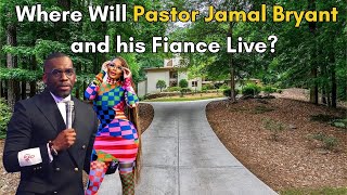 Pastor Jamal Bryant Engaged to Dr. Karri Turner | Where Will They Live?