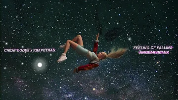 Cheat Codes & Kim Petras - Feeling Of Falling [Angemi Remix]