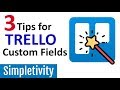 3 Trello Custom Fields Tips You're Probably Not Using