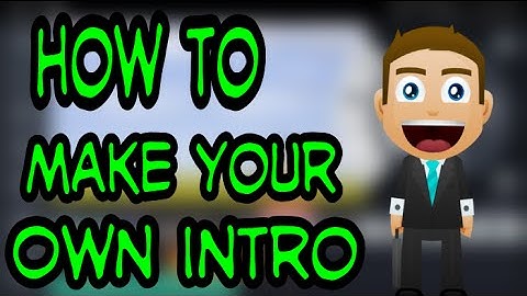 How to make your own animated intro (ANDROID)