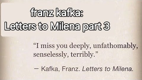 FRANZ KAFKA, Letters to Milena (part 3) #kafka #letterstomilena 