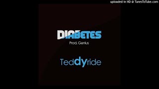 Teddy Ride – DIABETES [Prod. Genius] (NEW MUSIC 2018)