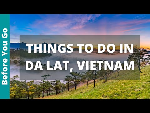 Vídeo: Top 8 coisas para fazer em Dalat, Vietnã