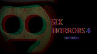 Six Horrors 4 - Official Trailer