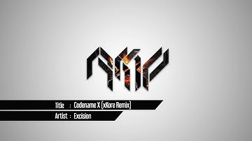 Excision - Codename X (xKore Remix)