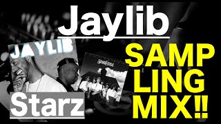 【Hip Hop   R&amp;B  Sampling MIX】Jaylib / Starz