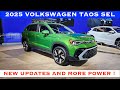 2025 Volkswagen Taos SEL AWD - First Look & Walk Around of the Updated Compact Size Taos SUV..