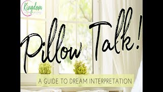 2018-0129 Pillow Talk! A Guide to Dream Interpretation