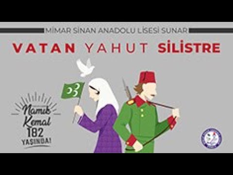 Vatan Yahut Silistre / Tiyatro (Namık Kemal 182 Yaşında!)