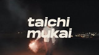 taichi mukai, a playlist
