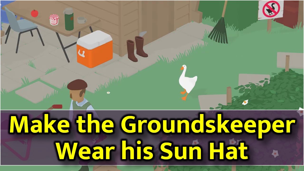 Untitled Goose Game - How to Make Groundskeeper Wear Sun Hat 