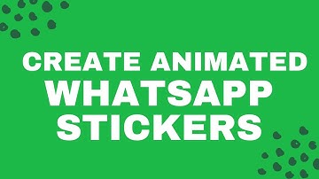 How to Create Animated Stickers in Whatsapp