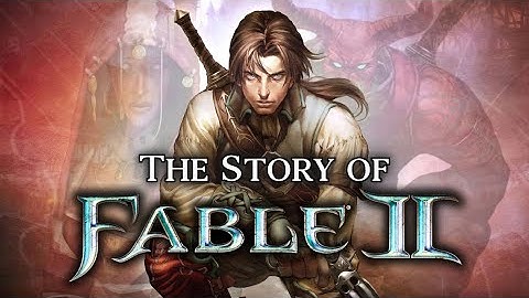 The Full Story of Fable 2 (A Narrative)