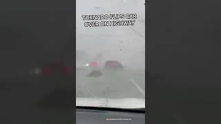 Tornado Flips Car on Highway